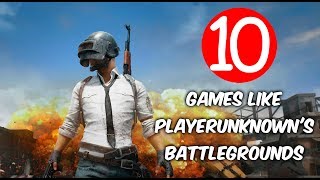 Top 10 Games Like PlayerUnknowns Battlegrounds  Best Battle Royal Games [upl. by Mazur537]