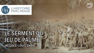 LHISTOIRE PAR LIMAGE  Le Serment du Jeu de paume [upl. by Gaither925]