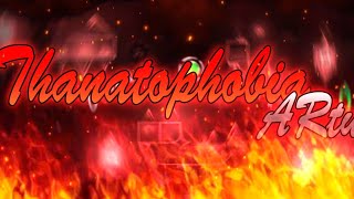 quotThanatophobiaquot 100 EXTREME DEMON by ARtu  Geometry Dash [upl. by Yelnats]