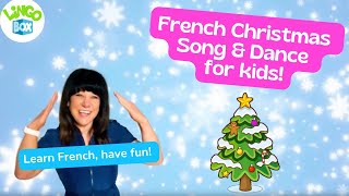 French Christmas Song for Kids  Sing Dance and learn French Christmas Vocabulary Song for Children [upl. by Nylrehc782]