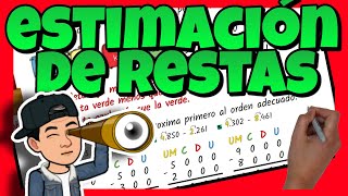 🔴 ESTIMACIÓN de RESTAS a las DECENAS  CENTENAS y a los MILLARES [upl. by Margy]