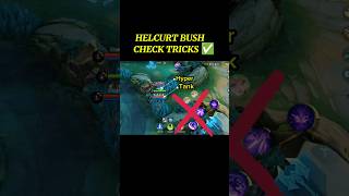 Helcurt Bush Check Tricks mlbb tutorial [upl. by Louisette127]