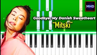 Mitski  Goodbye My Danish Sweetheart  Piano Tutorial [upl. by Ingold271]