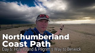 Walking the Pilgrims Way Northumberland Coast Path Day 6 [upl. by Opaline467]