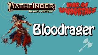 Bloodrager Archetipo War of immortals [upl. by Gael]