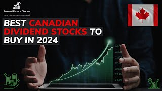 BEST CANADIAN DIVIDEND STOCKS TO BUY IN 2024 [upl. by Thomson]