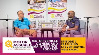 Motor Assured Podcast Episode 2 Featuring Steven Mayne from Vibes Racing [upl. by Yentnuoc]