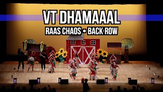 VT Dhamaal  Raas Chaos 2024 Back Row [upl. by Ymmat791]