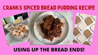 Cranks Spiced Bread Pudding Using up the bread ends [upl. by Eniad]