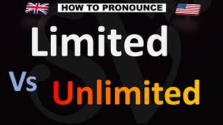 How to Pronounce Limited VS Unlimited [upl. by Buckels]