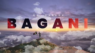 Oh Caraga  Bagani Official Lyric Video [upl. by Aracahs]