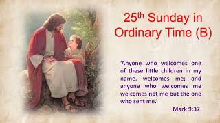 Year B 25th Sunday in Ordinary Time NEW for MP4 [upl. by Enitnemelc82]