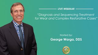 Pankey Webinar Diagnosis and Sequencing Treatment for Wear and Complex Restorative Cases [upl. by Teador]