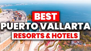 Top 10 BEST Resorts amp Hotels In Puerto Vallarta Mexico 2024 [upl. by Folly636]