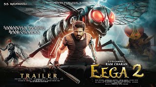 EEGA 2  Hindi Trailer  S S Rajamouli  Ram Charan  Samantha Prabhu  Sudeep Kic  Makkhi 2  T B [upl. by Ttoille]