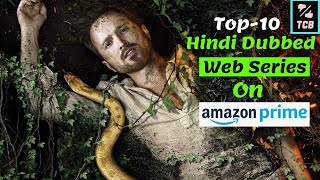 Top 10 Best Hollywood Web Series Dubbed In Hindi on Amazon Prime English Web Series In Hindi Dubbed [upl. by Ailedroc600]