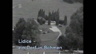 Lidice  Ein Dorf in Böhmen Rekonstruktion eines Verbrechens [upl. by Laurent]