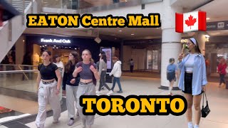 EATON Centre Mall 4 K 🇨🇦 Canada Toronto Downtown Eaton Centre Mall [upl. by Bandler]