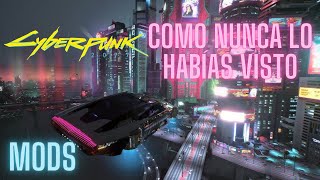 Cyberpunk 2077 Los mejores mods para una inmersión total en Night City [upl. by Eikkin452]