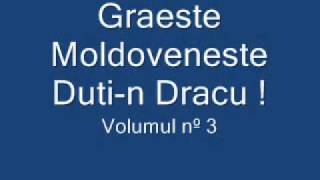 Graeste Moldoveneste  Dutin Dracu [upl. by Nnorahs]