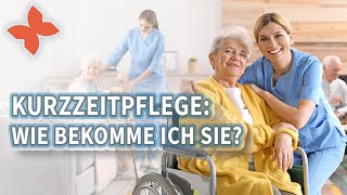 Was ist Kurzzeitpflege und wie bekomme ich sie [upl. by Johiah]