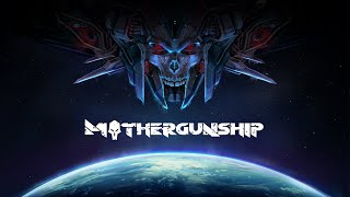 MOTHERGUNSHIP The Core Boss Fight [upl. by Gough]