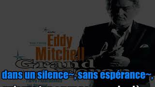 Eddy MitchellSi toi aussi tu mabandonnes 2009 [upl. by Suiravad220]