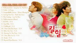 KILL ME HEAL ME OST Full Album  Best Korean Drama OST Part 22 [upl. by Mateo409]