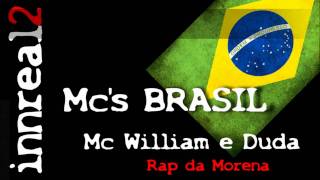 Mc William amp Duda  Rap da Morena [upl. by Ahsenar]