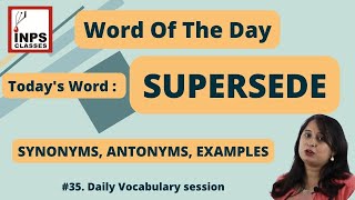 SUPERSEDE MEANINGSYNONYMS AND ANTONYMSEXAMPLES  Word of the day  Daily Vocabulary [upl. by Arocal648]