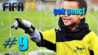 FIFA 17 Yeni Kariyer 9 16 YAŞINDAKİ YENİ KALECİMİZ [upl. by Schouten]