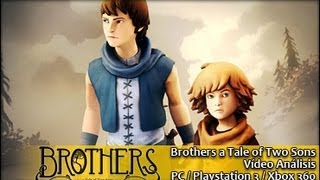 Brothers a Tale of Two Sons  Análisis [upl. by Ydner]