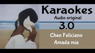 Cheo Feliciano Amada mia Karaoke [upl. by Lesly]