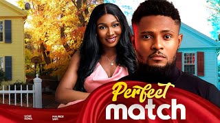 PERFECT MATCH  Maurice Sam Sonia Uche 2024 Nigerian Nollywood Romantic Movie [upl. by Ewart314]