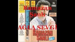 Ramazan Şanlı  Ağla Sevgilimwmv [upl. by Cilka718]