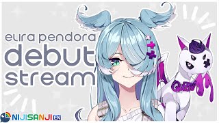 【DEBUT STREAM】 its time 【NIJISANJI EN  Elira Pendora】 [upl. by Airdnaxela572]