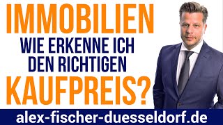 Wie erkenne ich den richtigen Kaufpreis der Immobilie  Immobilien schnell bewerten 7699 [upl. by Rezzani]