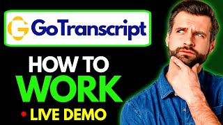 How to Work on Gotranscript  Transcription Jobs Online [upl. by Drolet101]