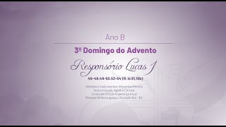 3º Domingo do Advento Salmo responsorial Lucas 1464849505354 R Is 6110b [upl. by Hafeetal]