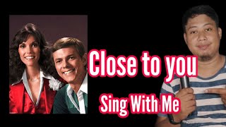 Close To You  Carpenters Karaoke  Sing With Me [upl. by Story]