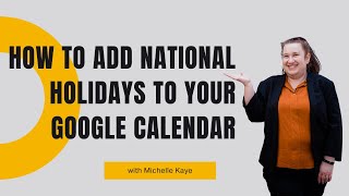 How to Add National Holidays to Your Google Calendar [upl. by Glennis]