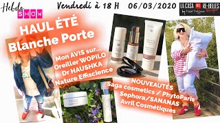 HAUL BLANCHE PORTE  Nouveautés Sananas Avril et Phyto  Wopilo Dr Hauschka et Nature Effiscience [upl. by Sandberg]