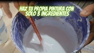 Tutorial para hacer pintura blanca con solo 3 ingredientes [upl. by Thalassa]