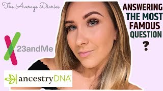 I FIND OUT ABOUT ANCESTORS I DIDNT KNOW ABOUT  Ancestry DNA VS 23andMe Review [upl. by Fogel506]