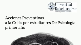 Proyecto Final Acciones Preventivas a la Crisis Estudiantil por Estudiantes de Psicología [upl. by Onivla114]