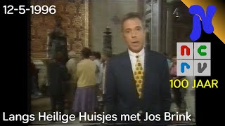 NCRV  Langs Heilige Huisjes met Jos Brink 1251996 [upl. by Ekalb]