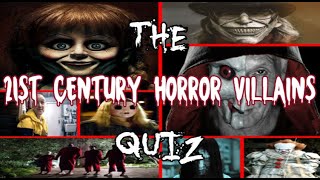 The 21st Century Horror Movie Villains Quiz [upl. by Cordell]