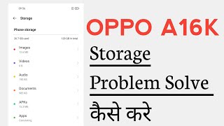 OPPO A16K Storage Full Problem Solve [upl. by Toffey870]