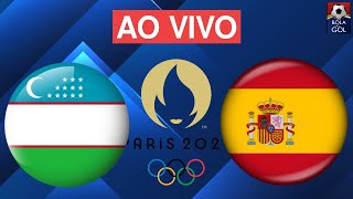 UZBEQUISTÃO X ESPANHA AO VIVO  OLIMPIADAS 2024  GRUPO C  PARQUE DOS PRINCIPES  NARRAÇÃO [upl. by Aibat]