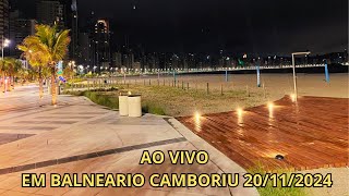 IRL BALNEÁRIO CAMBORIÚ SC 20112024 [upl. by Ayet]